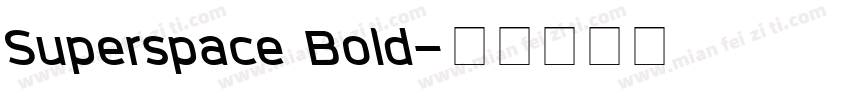Superspace Bold字体转换